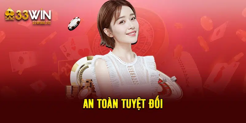 An toàn tuyệt đối