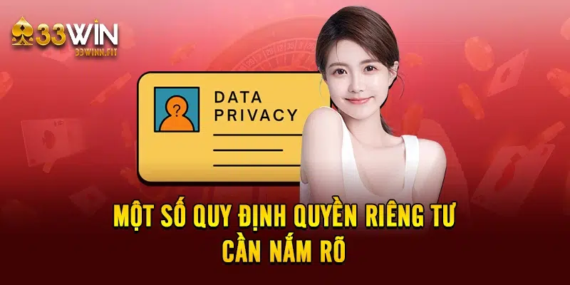 Một số quy định quyền riêng tư cần nắm rõ 