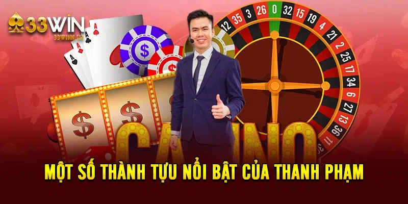 Một số thành tựu nổi bật của Thanh Phạm